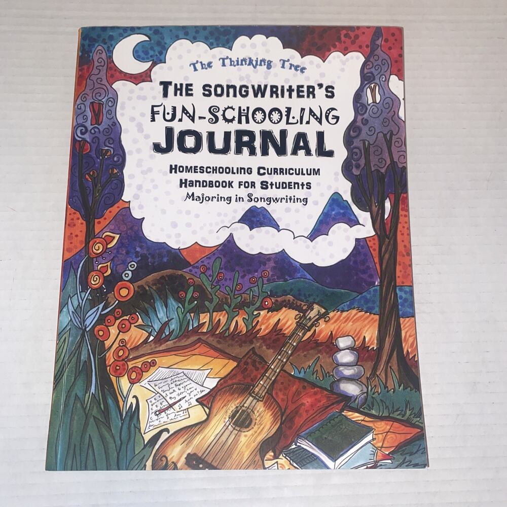 Thinking Tree Core Journals: Songwriter's Fun-Schooling Journal : Homeschooling